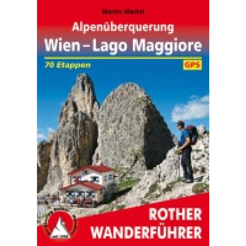 Marktl, Martin: Alpenüberquerung Wien - Lago Maggiore