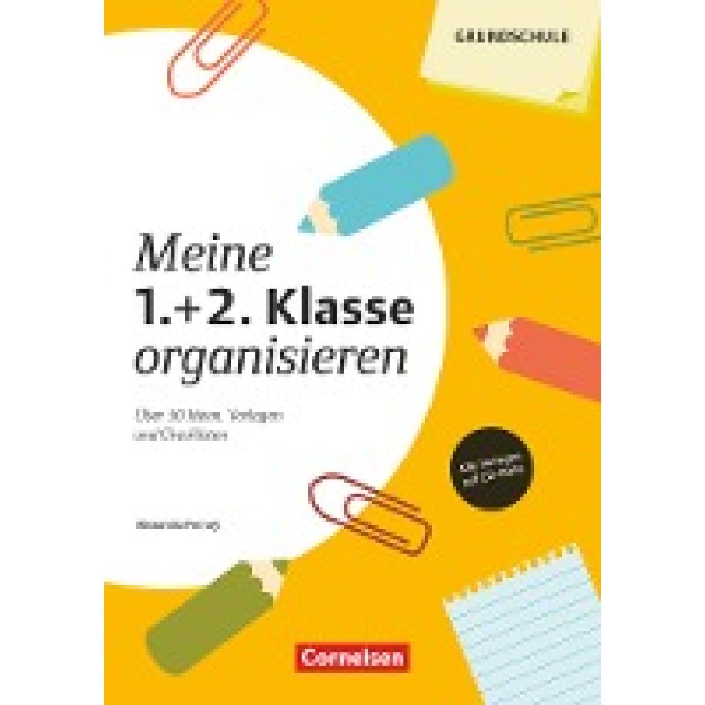 Ferrary, Alexandra: Meine 1./2. Klasse organisieren (4., überarbeitete Auflage)