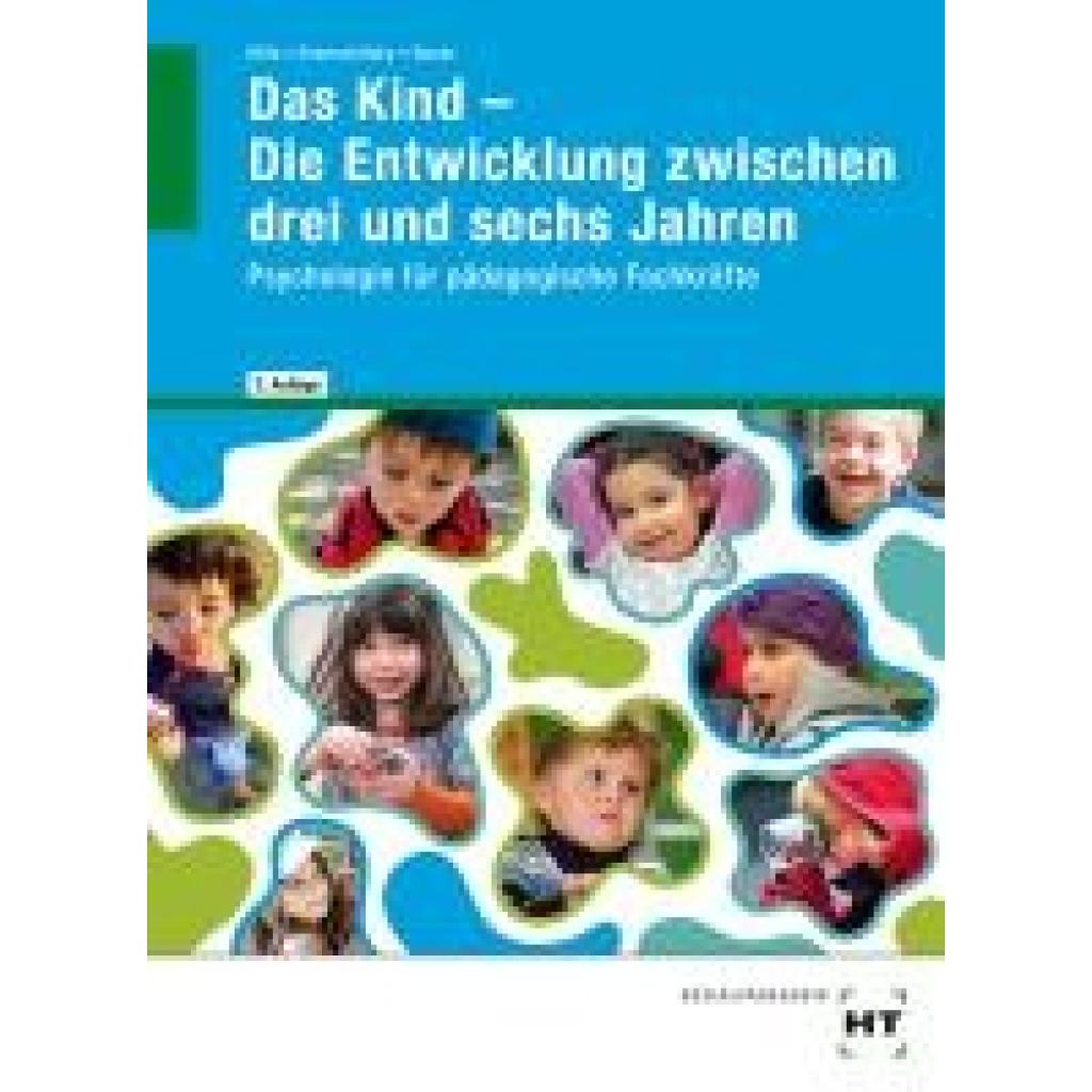 9783582696021 - Bauer Agnes Das Kind - Die Entwicklung zwischen drei und sechs Jahren 9783582696021 - Bauer Agnes Das Kind - Die Entwicklung zwischen drei und sechs Jahren