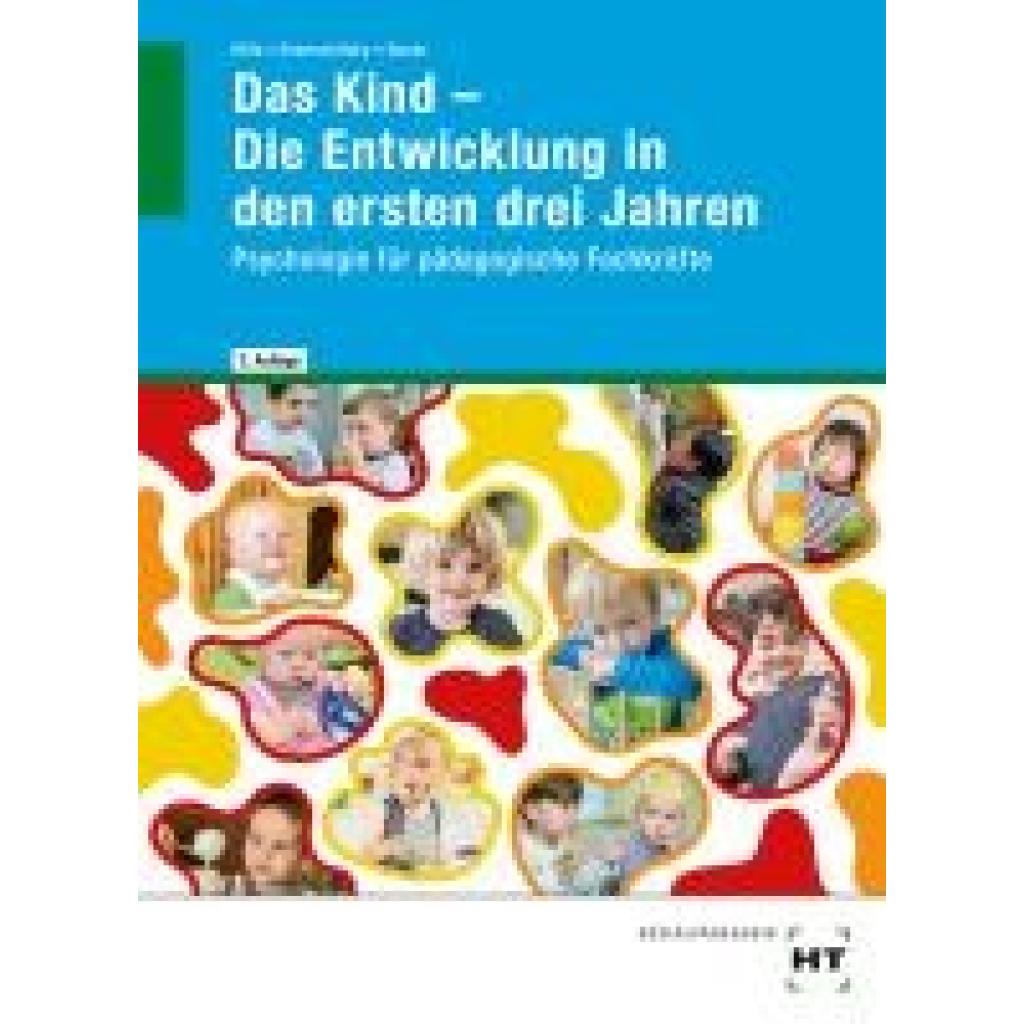 9783582463463 - Hille Katrin Das Kind - Die Entwicklung in den ersten drei Jahren 9783582463463 - Hille Katrin Das Kind - Die Entwicklung in den ersten drei Jahren
