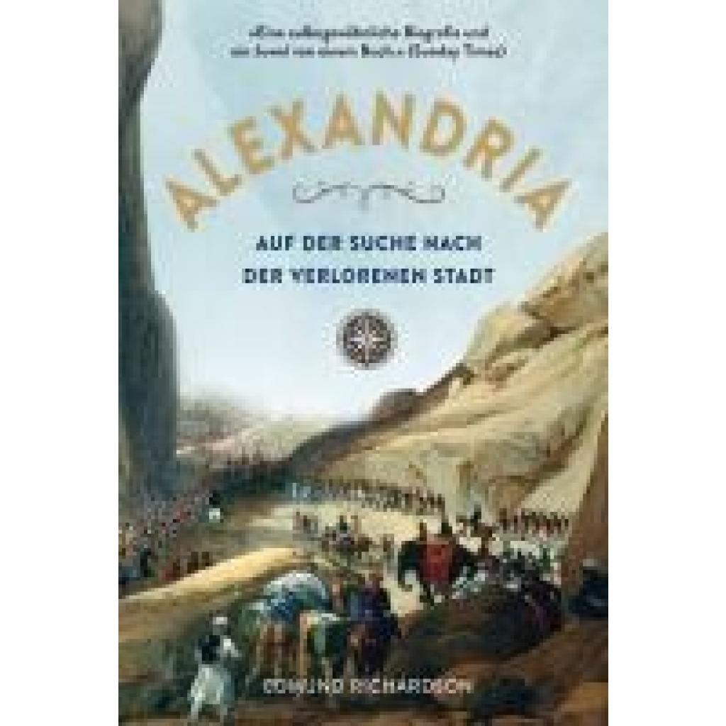 9783038765608 - Richardson Edmund Alexandria - Auf der Suche nach der verlorenen Stadt 9783038765608 - Richardson Edmund Alexandria - Auf der Suche nach der verlorenen Stadt