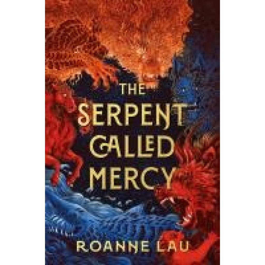 9781837862740 - Lau Roanne The Serpent Called Mercy 9781837862740 - Lau Roanne The Serpent Called Mercy