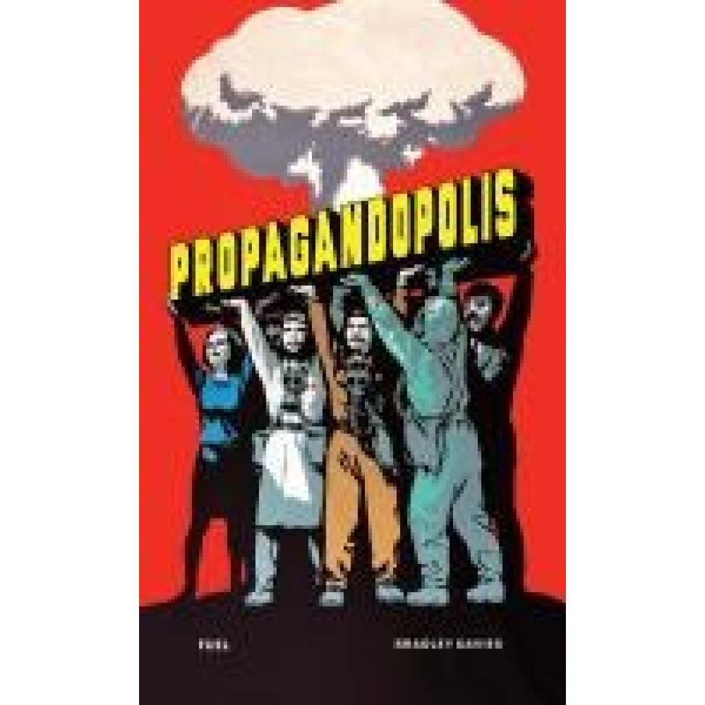 9781739887858 - Davies Bradley Propagandopolis 9781739887858 - Davies Bradley Propagandopolis