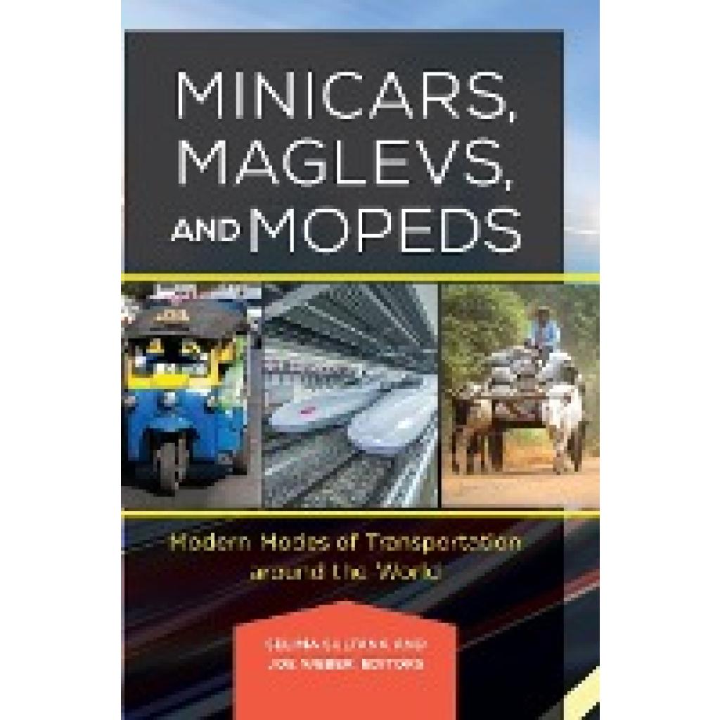 Minicars, Maglevs, and Mopeds