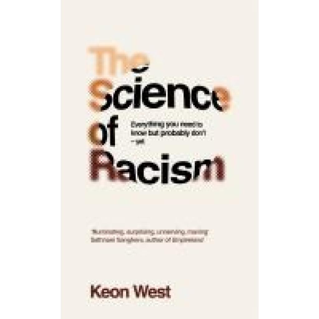 West, Keon: The Science of Racism