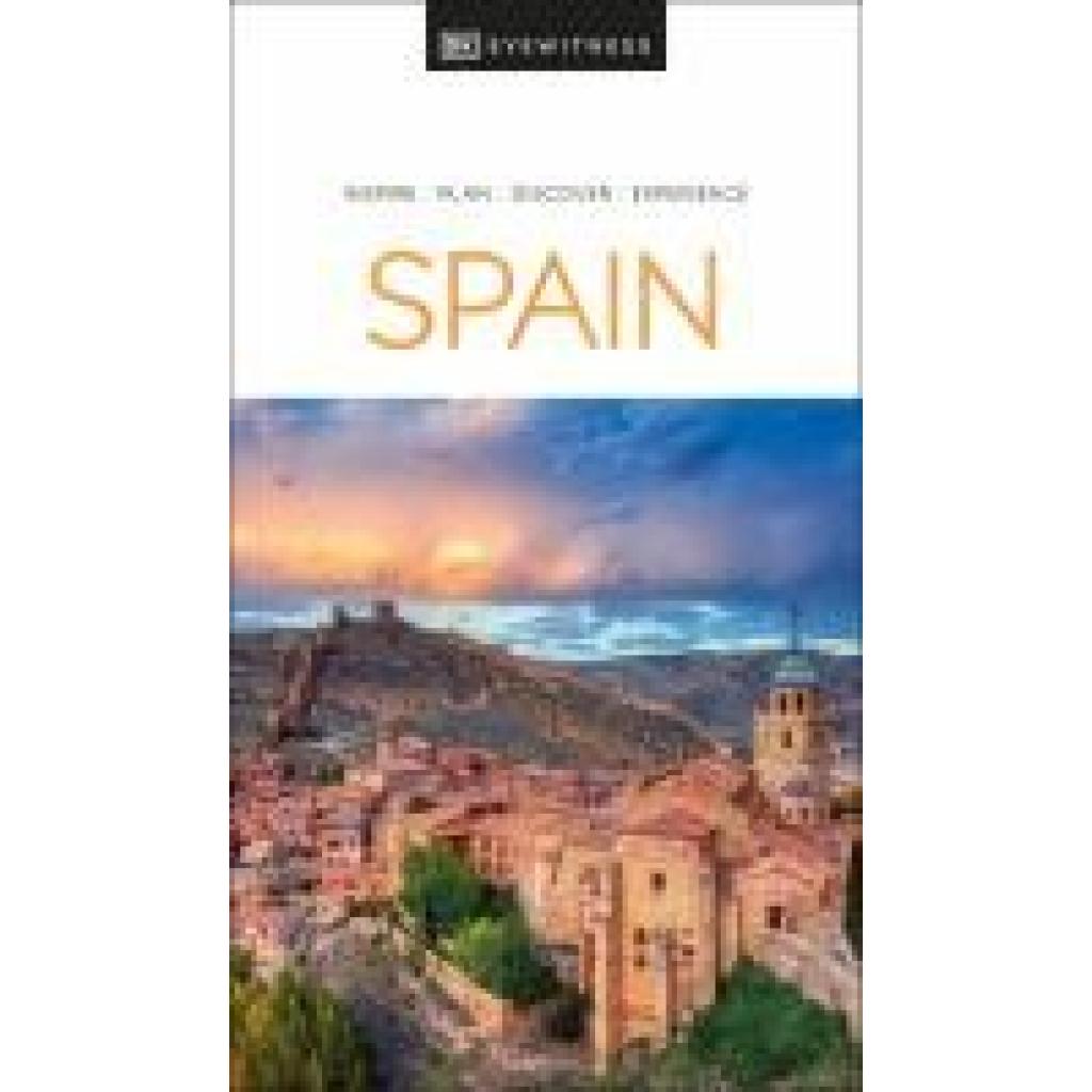 9780241664513 - DK Eyewitness Spain - DK Eyewitness Kartoniert (TB) 9780241664513 - DK Eyewitness Spain - DK Eyewitness Kartoniert (TB)