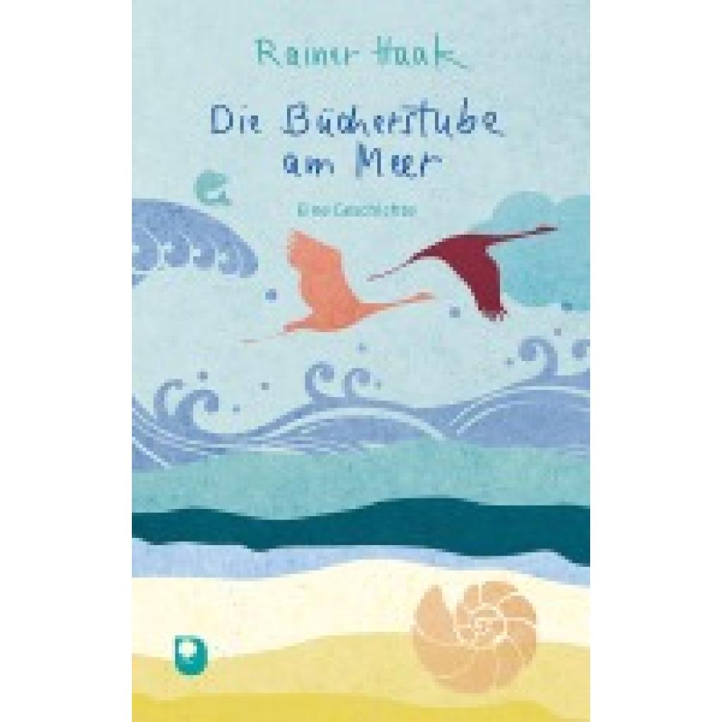 Haak, Rainer: Die Bücherstube am Meer