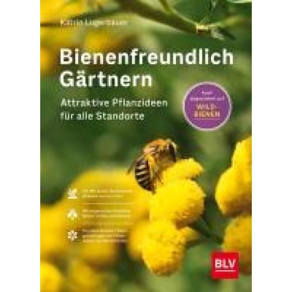 9783967471120 - Bienenfreundlich Gärtnern - Katrin Lugerbauer Gebunden