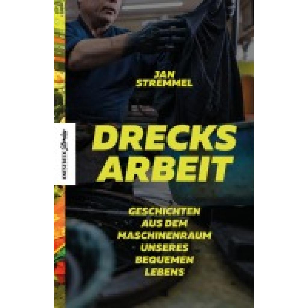 9783957285157 - Drecksarbeit - Jan Stremmel Gebunden 9783957285157 - Drecksarbeit - Jan Stremmel Gebunden