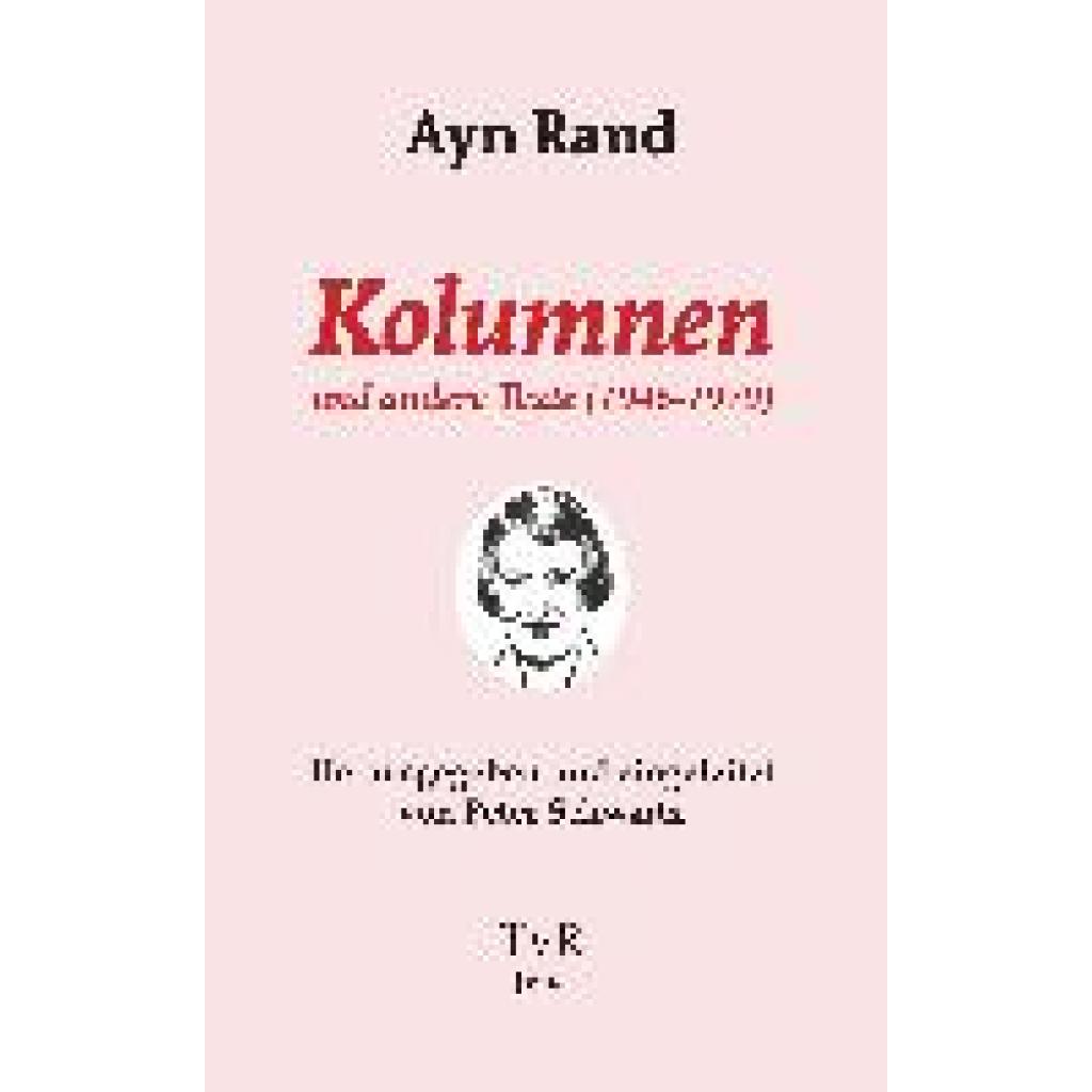 9783940431646 - Kolumnen und andere Texte (1946-1979) - Ayn Rand Gebunden