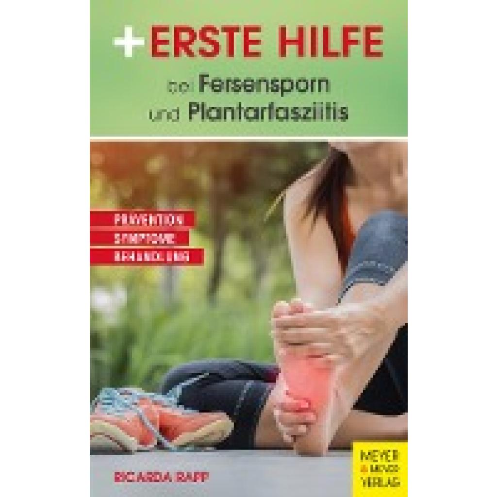 Rapp, Ricarda: Erste Hilfe bei Fersensporn und Plantarfasziitis