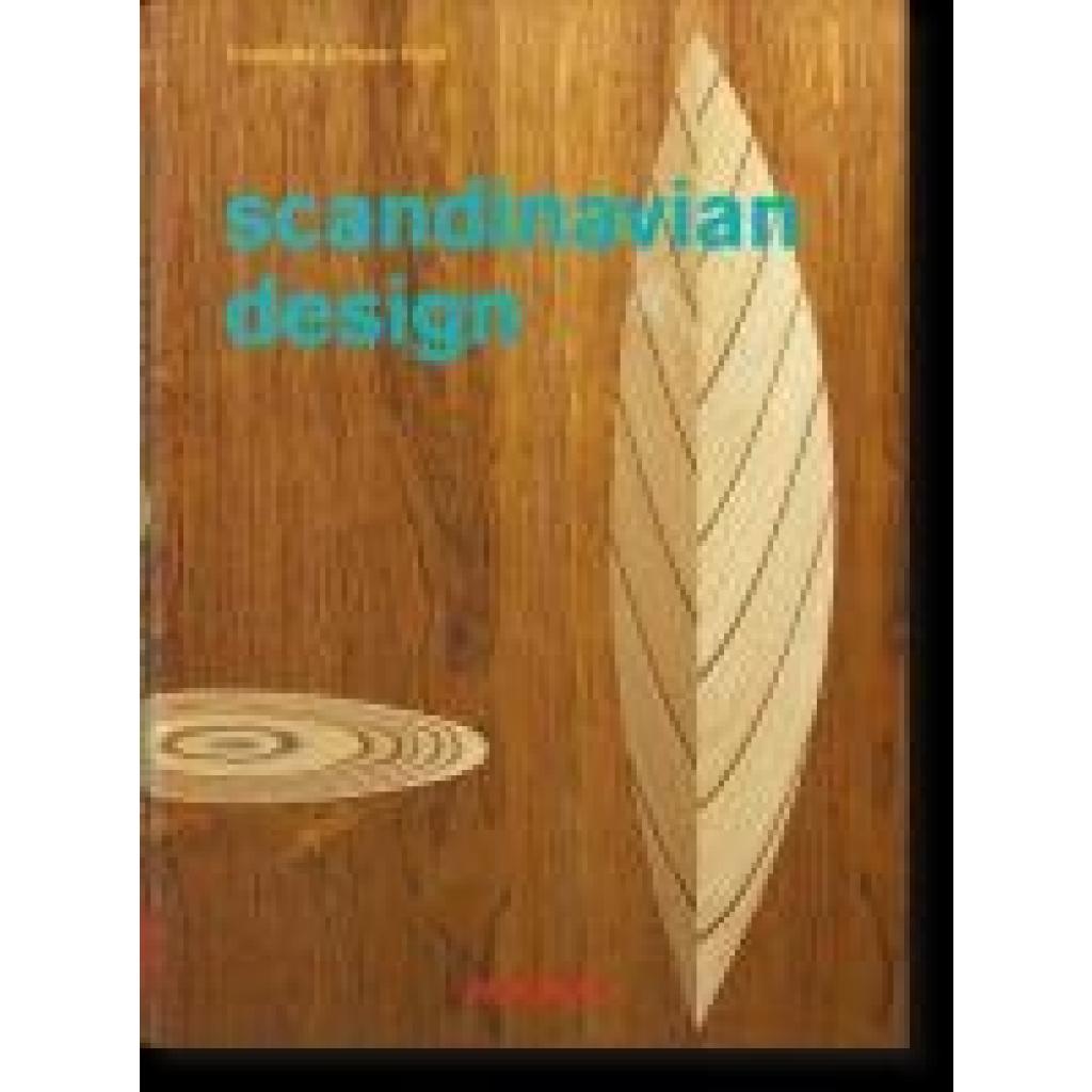 9783836598392 - Fiell Charlotte & Peter Skandinavisches Design 40th Ed 9783836598392 - Fiell Charlotte & Peter Skandinavisches Design 40th Ed