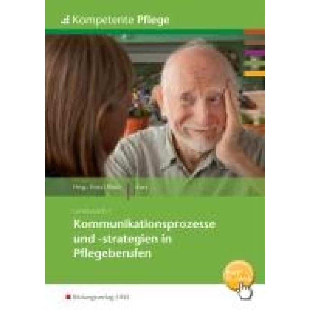 9783427161004 - Kommunikationsprozesse und -strategien in Pflegeberufen - Ursula Kocs Kartoniert (TB) 9783427161004 - Kommunikationsprozesse und -strategien in Pflegeberufen - Ursula Kocs Kartoniert (TB)