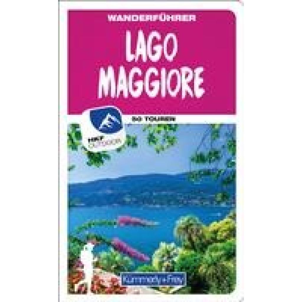 Kürschner, Iris: Kümmerly+Frey Wanderführer Lago Maggiore