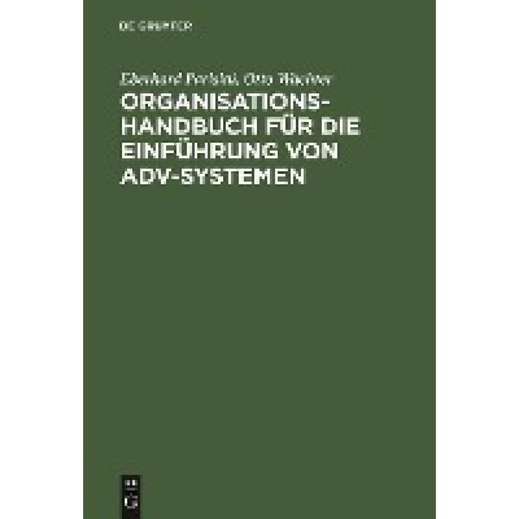 Wächter, Otto: Organisations-Handbuch für die Einführung von ADV-Systemen