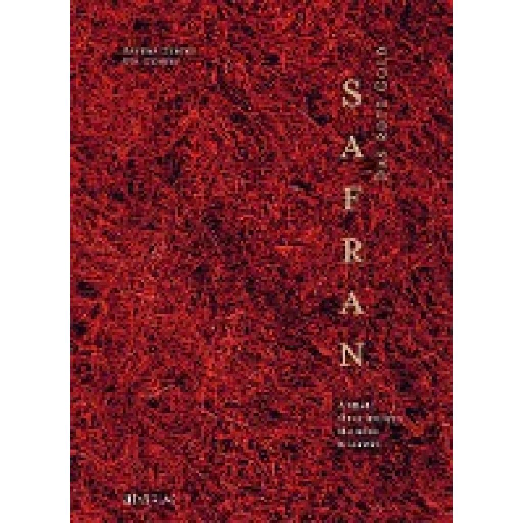 Durrer, Urs: Safran - Das rote Gold