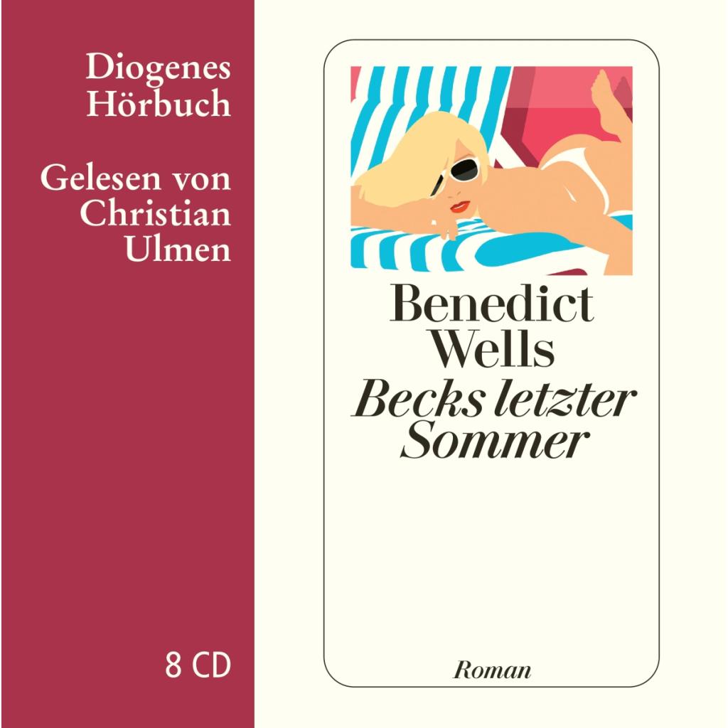 Wells, Benedict: Becks letzter Sommer