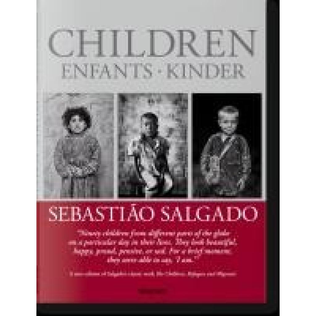 9783836561365 - Sebastião Salgado Children Enfants Kinder - Lélia Wanick Salgado Sebastião Salgado Gebunden 9783836561365 - Sebastião Salgado Children Enfants Kinder - Lélia Wanick Salgado Sebastião Salgado Gebunden
