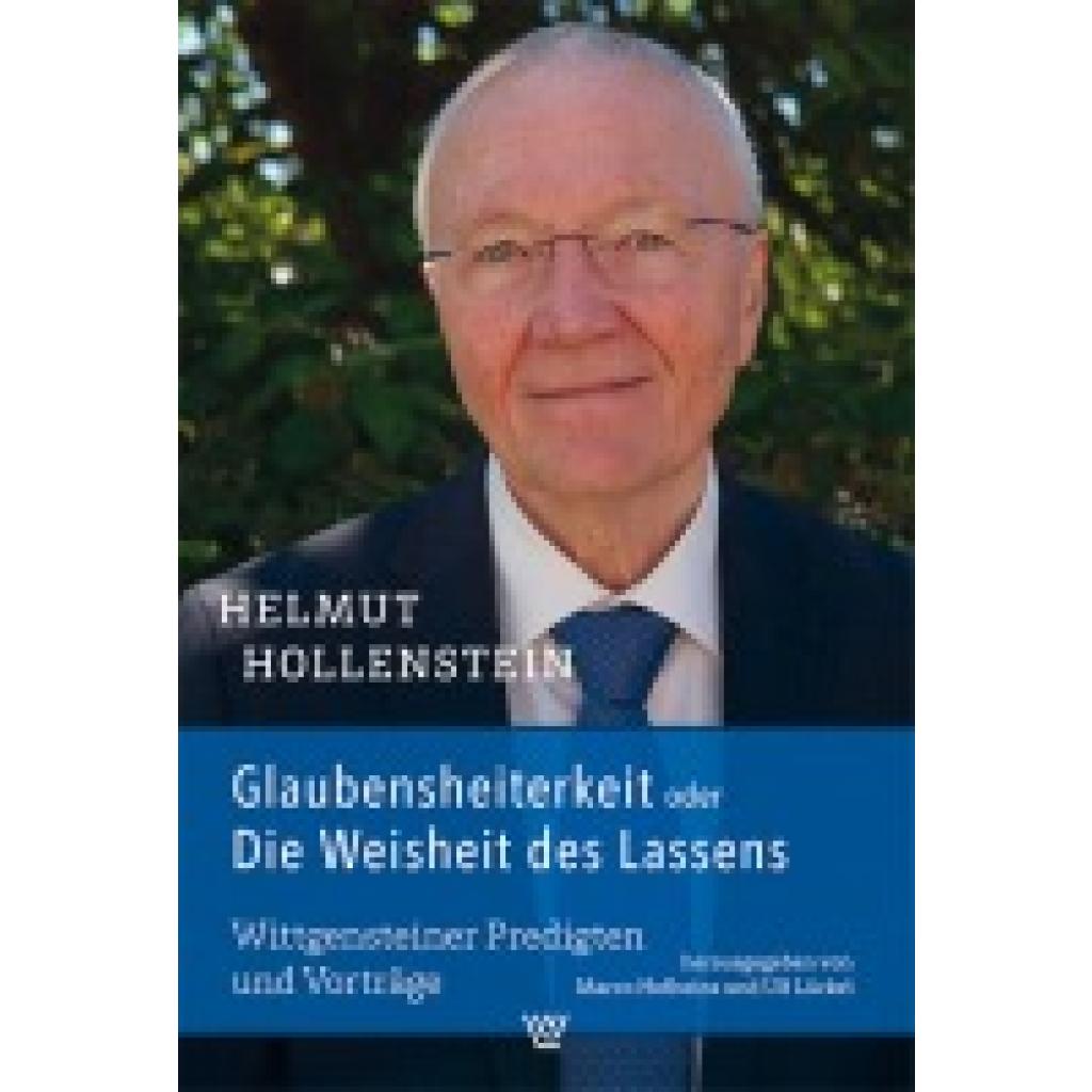 9783785808931 - Hollenstein Helmut Glaubensheiterkeit oder Die Weisheit des Lassens