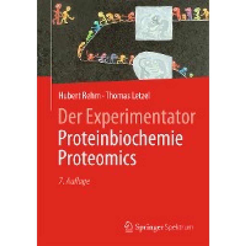 9783662488508 - Experimentator   Proteinbiochemie   Proteomics - Hubert Rehm Thomas Letzel Kartoniert (TB)