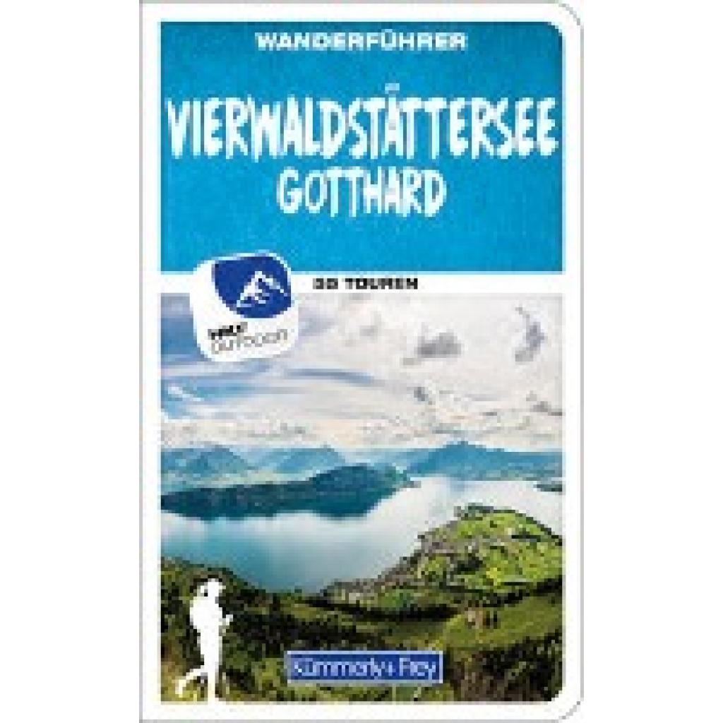 Wille, Franz: Vierwaldstättersee / Gotthard (Zentralschweiz) Wanderführer