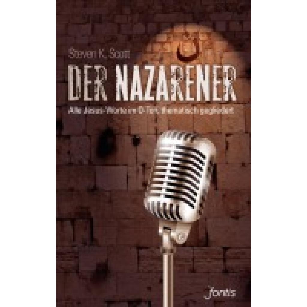 9783038480358 - Der Nazarener - Steven K Scott Kartoniert (TB) 9783038480358 - Der Nazarener - Steven K Scott Kartoniert (TB)
