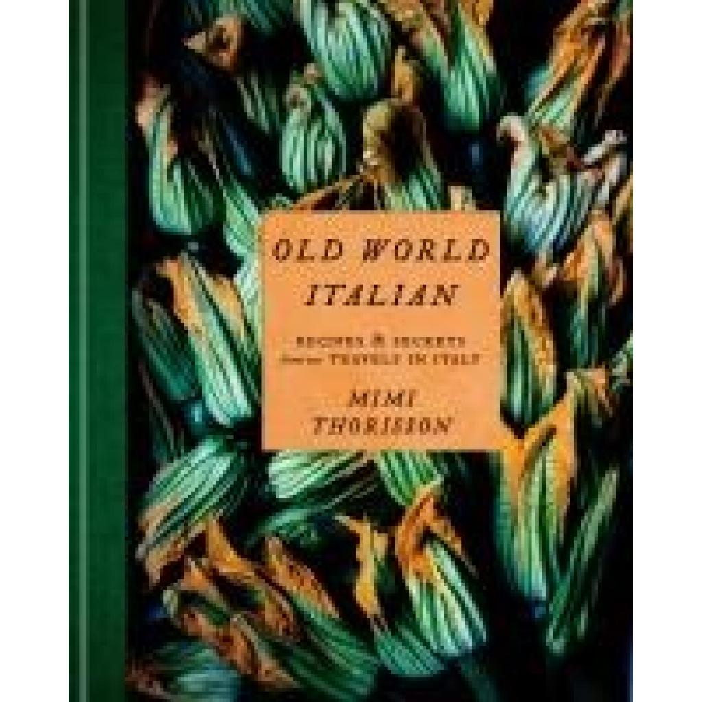 9781984823595 - Old World Italian - Mimi Thorisson