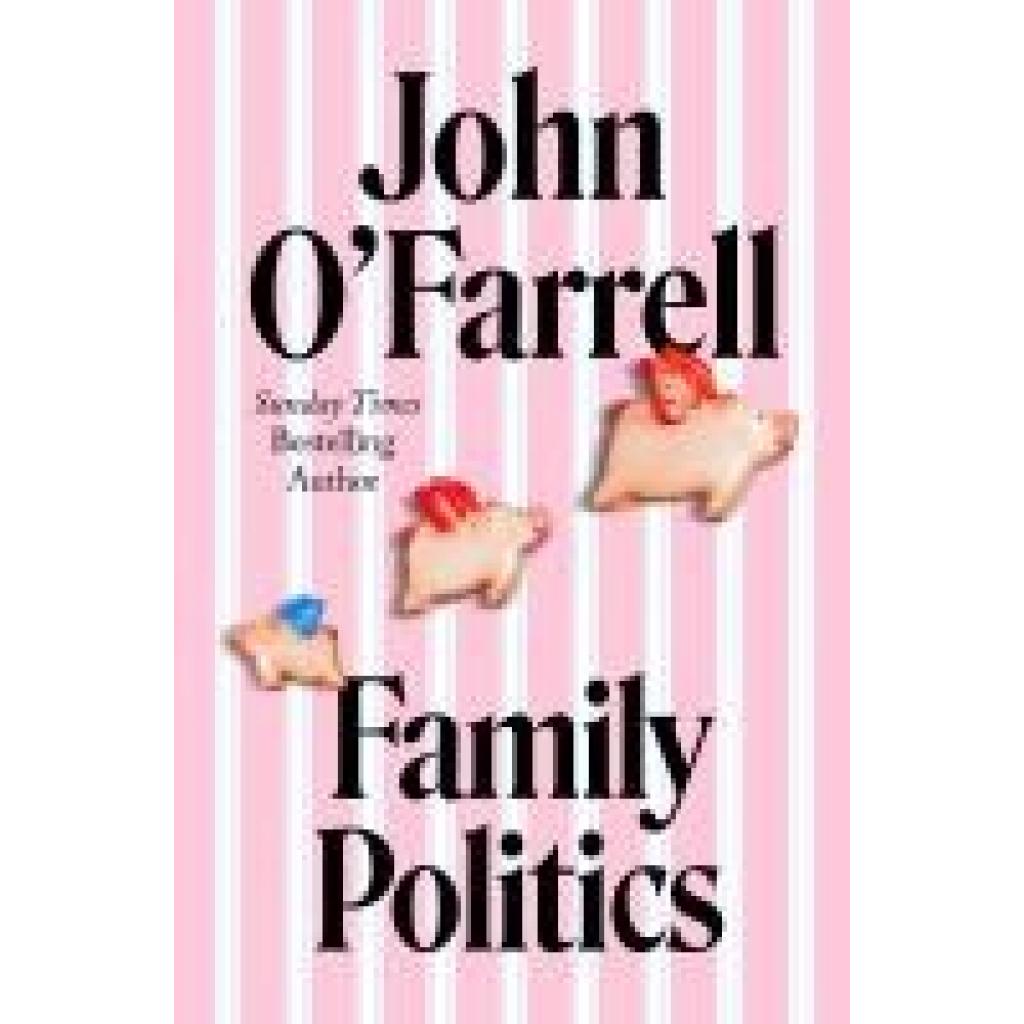 9780857529770 - Family Politics - John OFarrell Gebunden