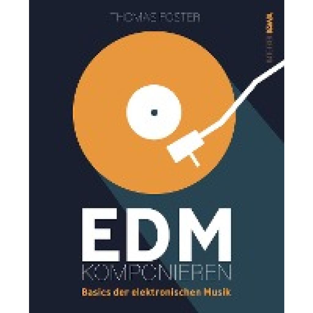 9783986601270 - EDM komponieren - Thomas Foster Kartoniert (TB)