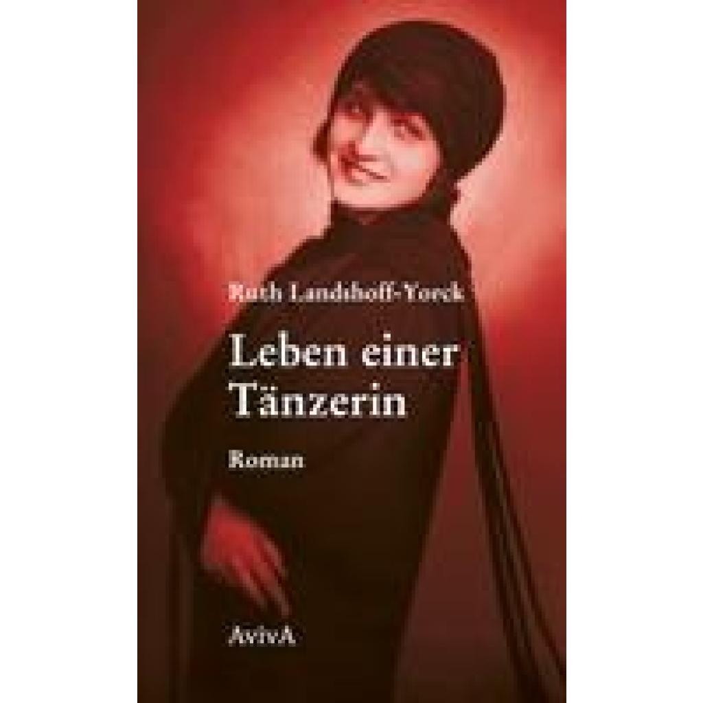 9783949302190 - Leben einer Tänzerin - Ruth Landshoff-Yorck Gebunden