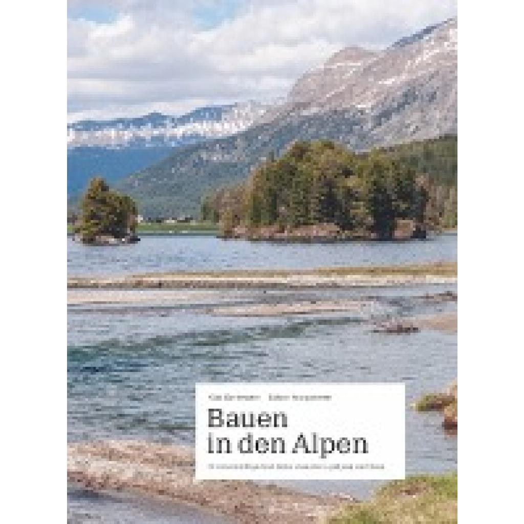 9783909928651 - Bauen in den Alpen - Köbi Gantenbein Gion Caminada Taschenbuch 9783909928651 - Bauen in den Alpen - Köbi Gantenbein Gion Caminada Taschenbuch