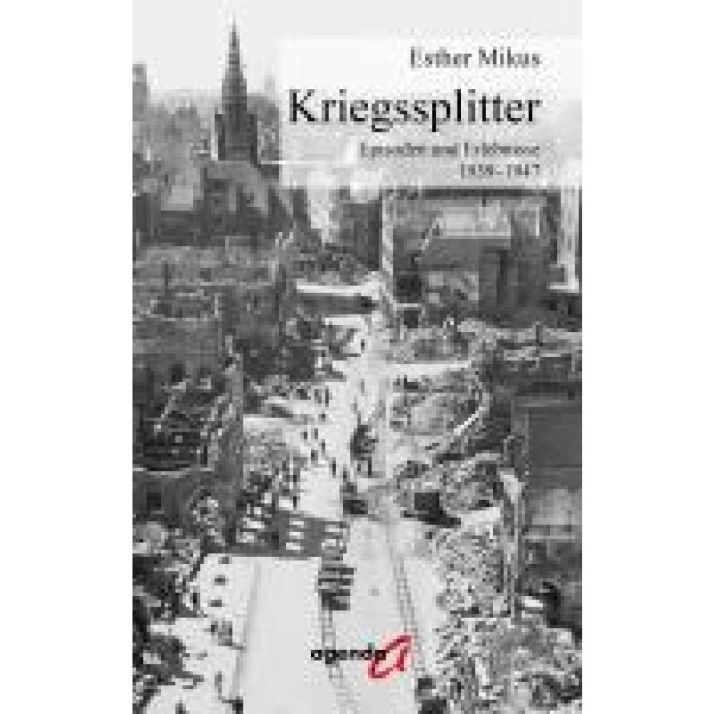 9783896888129 - Kriegssplitter - Esther Mikus Kartoniert (TB)