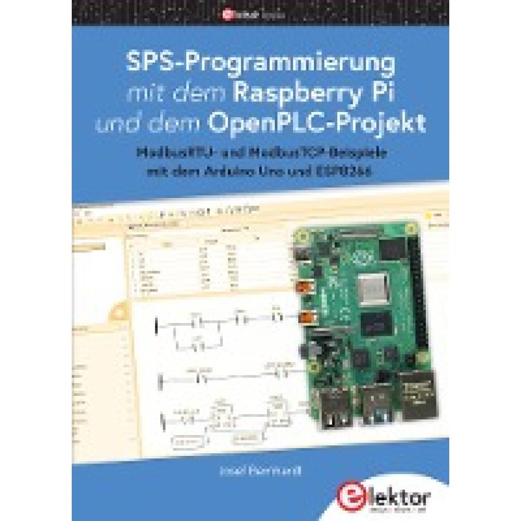 9783895764394 - SPS-Programmierung mit dem Raspberry Pi und dem OpenPLC-Projekt - Josef Bernhardt Kartoniert (TB)