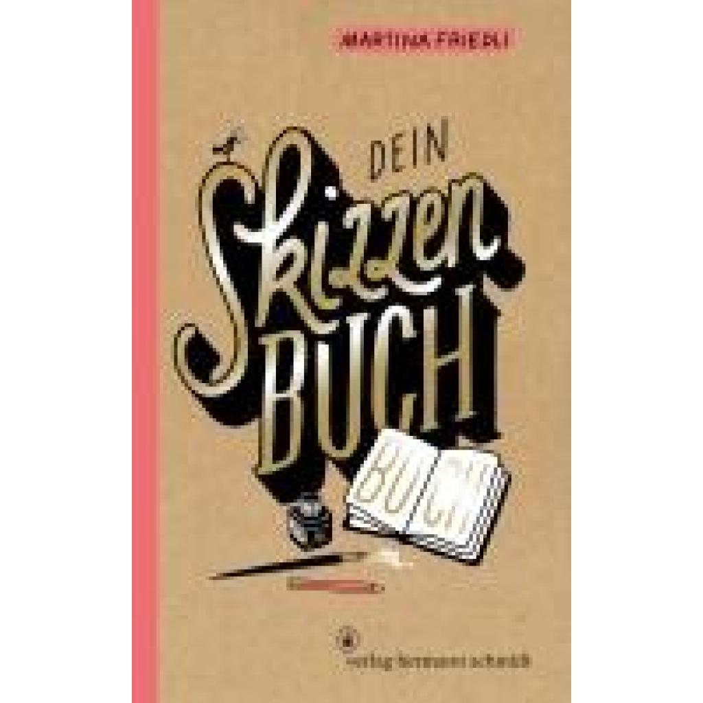 9783874399647 - Friedli Martina Dein Skizzenbuch-Buch