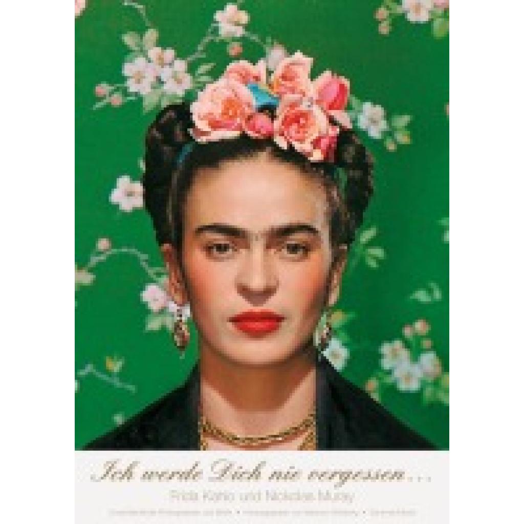 9783829610216 - Kahlo Frida Ich werde Dich nie vergessen