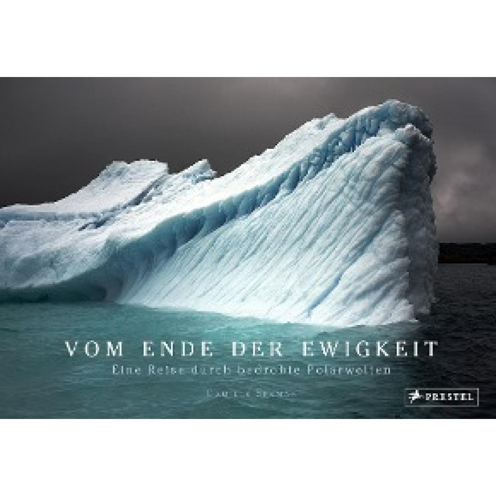 9783791381428 - Vom Ende der Ewigkeit - Camille Seaman Elizabeth Sawin Gebunden