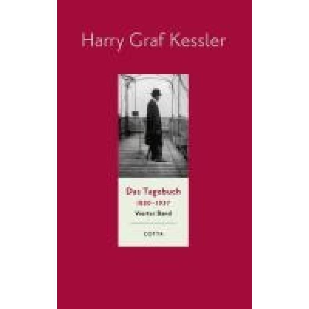 9783768198448 - Kessler Harry Graf Das Tagebuch (1880-1937) Band 4 (Das Tagebuch 1880-1937 Bd 4)