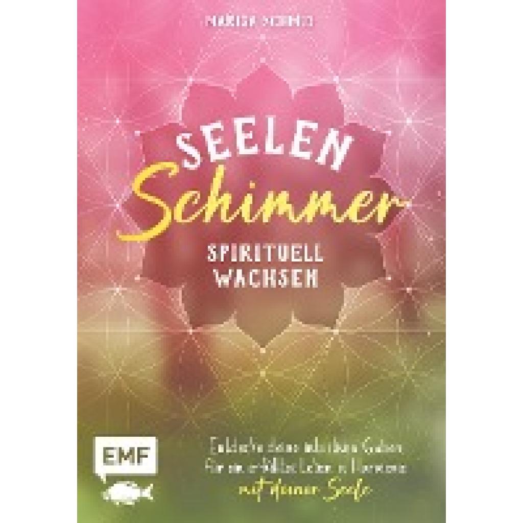 Seelenschimmer - Spirituell wachsen