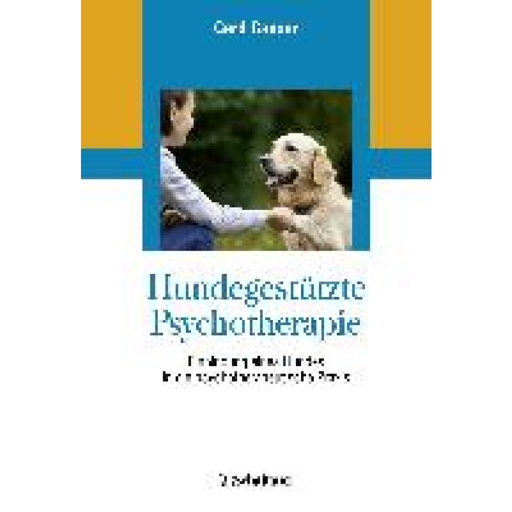 9783608431858 - Hundegestützte Psychotherapie - Gerd Ganser Kartoniert (TB)