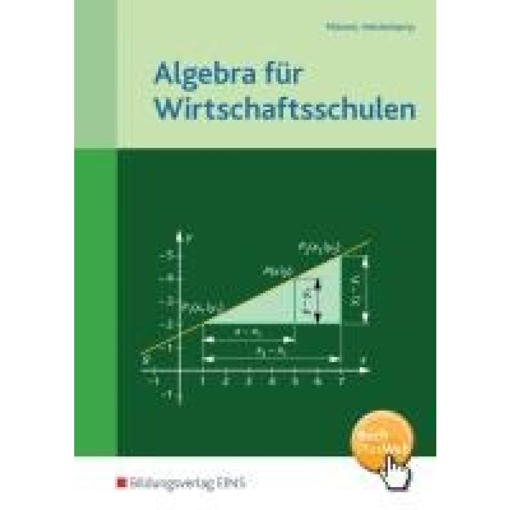9783441032168 - Algebra für Wirtschaftsschulen - Rolf Männel Markus Heisterkamp Kartoniert (TB) 9783441032168 - Algebra für Wirtschaftsschulen - Rolf Männel Markus Heisterkamp Kartoniert (TB)