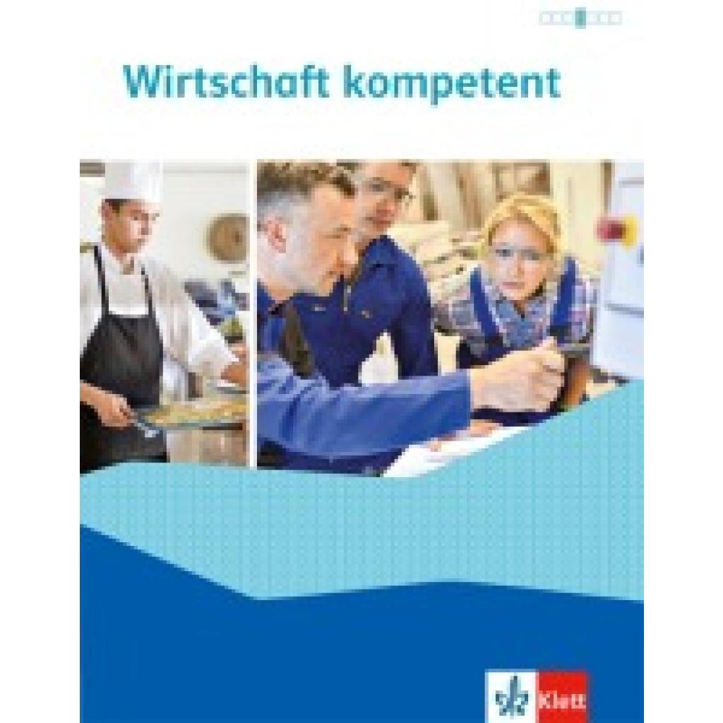 Wirtschaft kompetent. Ausgabe 2021. Schülerbuch