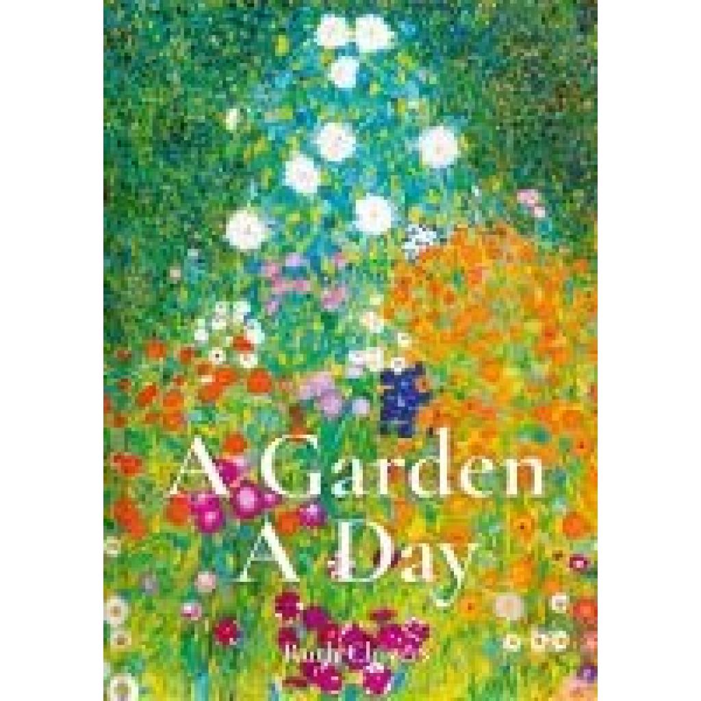 9781849947893 - A Garden A Day - Ruth Chivers Gebunden