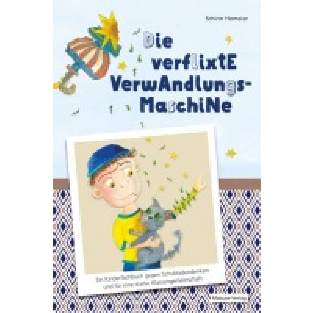 9783863215507 - Die verflixte Verwandlungsmaschine - Schirin Homeier Gebunden