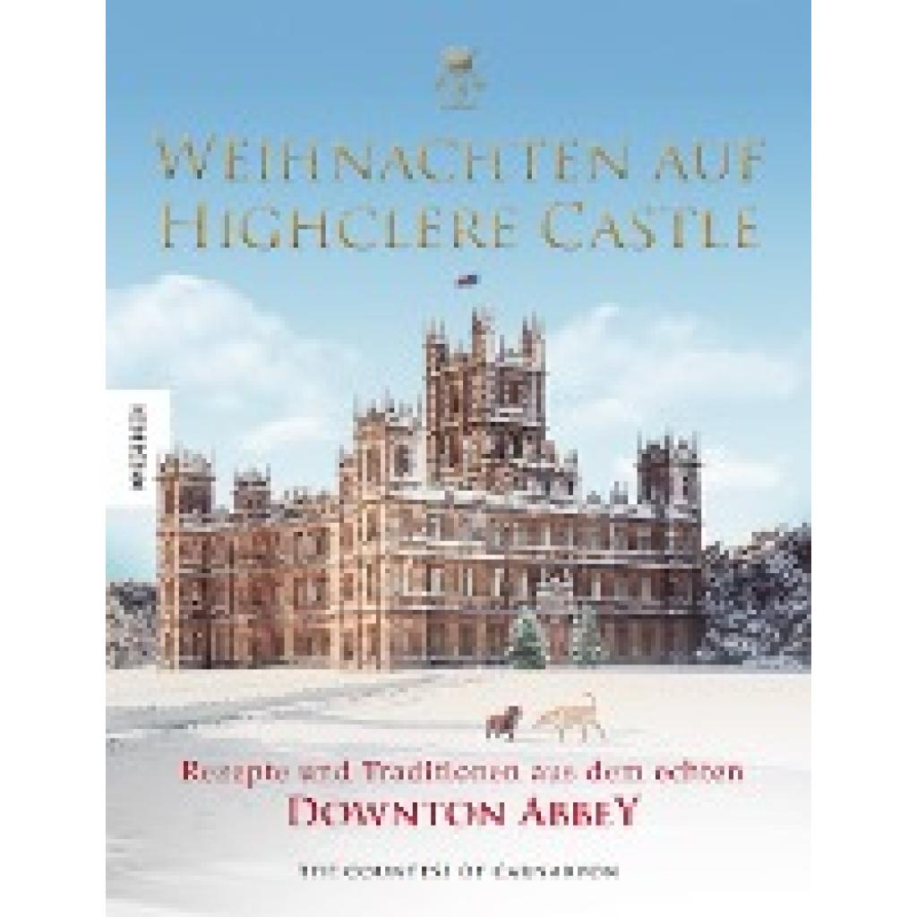 Countess Of Carnarvon, Fiona: Weihnachten auf Highclere Castle