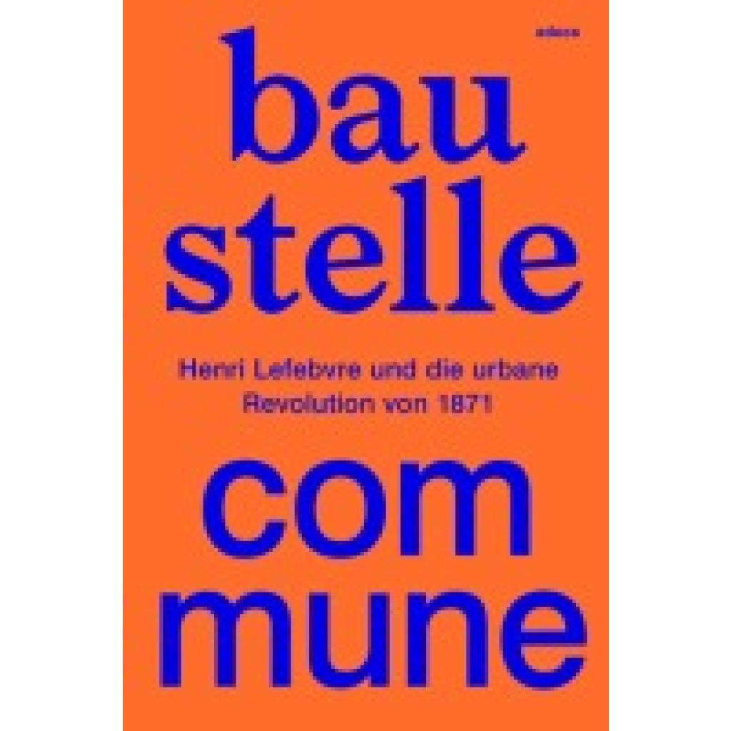 9783943253610 - Baustelle Commune Kartoniert (TB) 9783943253610 - Baustelle Commune Kartoniert (TB)