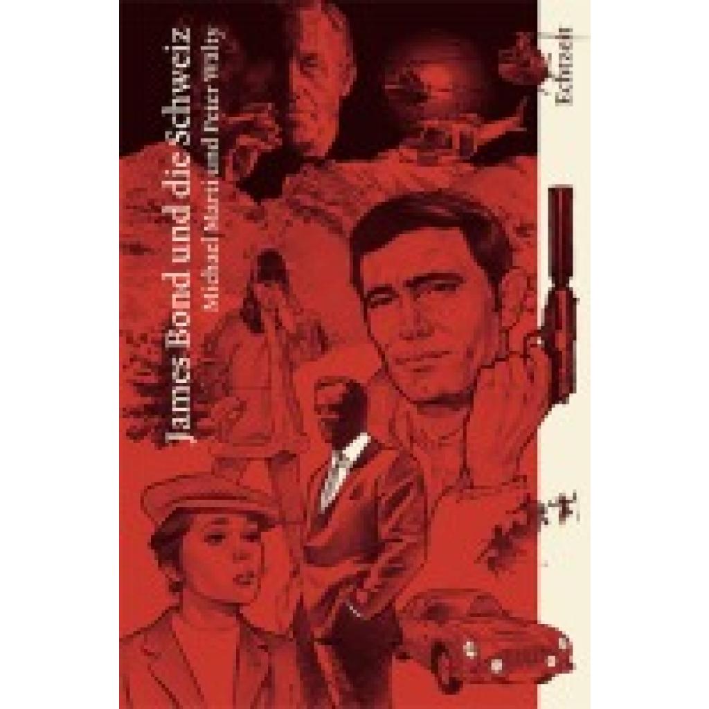 9783905800203 - James Bond und die Schweiz - Michael Marti Peter Wälty Gebunden 9783905800203 - James Bond und die Schweiz - Michael Marti Peter Wälty Gebunden