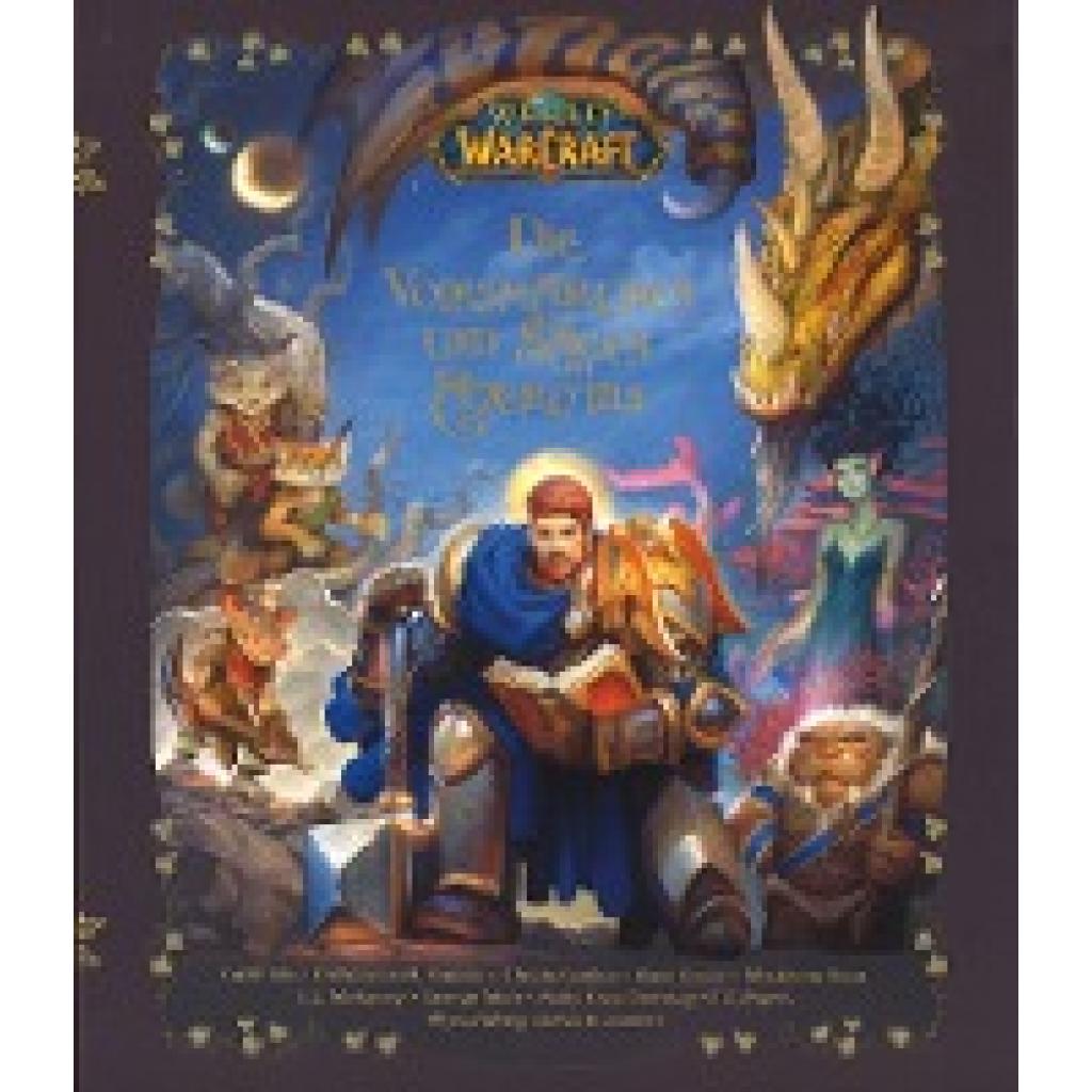 9783833240249 - World of Warcraft - LL McKinney Garth Nix Alyssa Wong Kami Garcia Cathrynne M Valente Madeleine Roux EC Myers Molly Knox Ostertag Christie Golden Tamsyn Muir Allison Irons Steve Danuser Gebunden