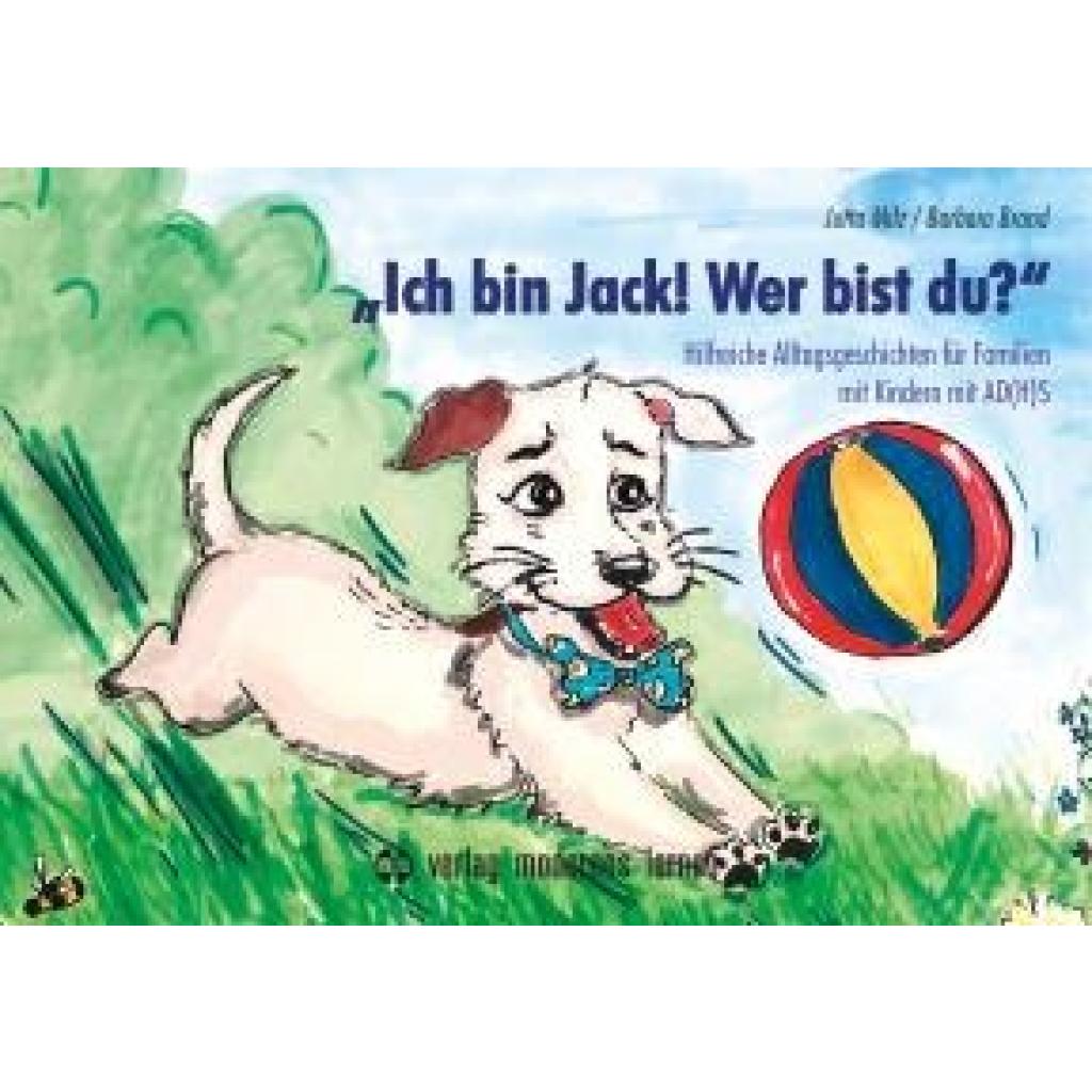 Milz, Jutta: "Ich bin Jack! Wer bist du?"