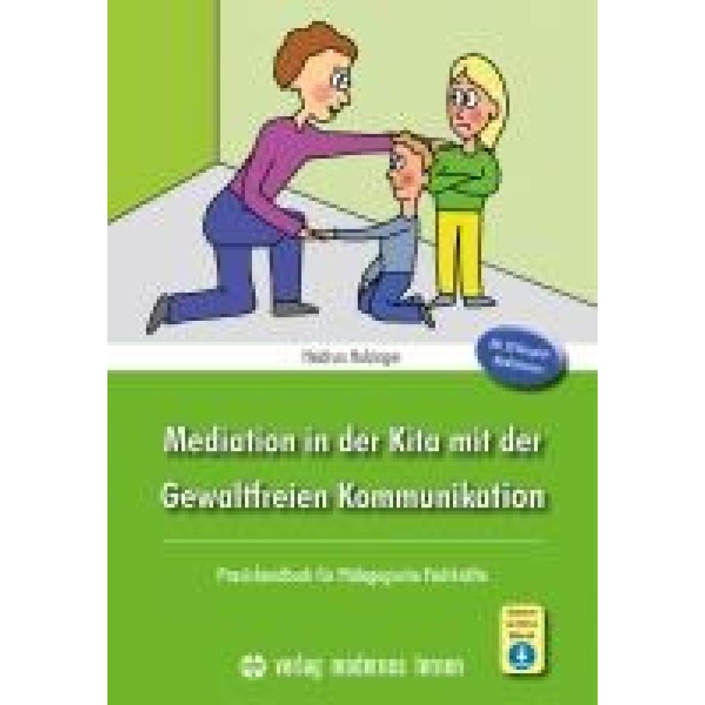 9783808009635 - Holzinger Heidrun Mediation in der Kita mit der Gewaltfreien Kommunikation 9783808009635 - Holzinger Heidrun Mediation in der Kita mit der Gewaltfreien Kommunikation