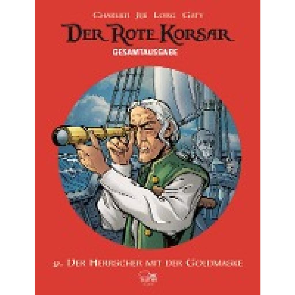 9783770439522 - Der Herrscher mit der Goldmaske   Der Rote Korsar Gesamtausgabe Bd9 - Jean-Michel Charlier Christian Gaty Jijé LORG Gebunden